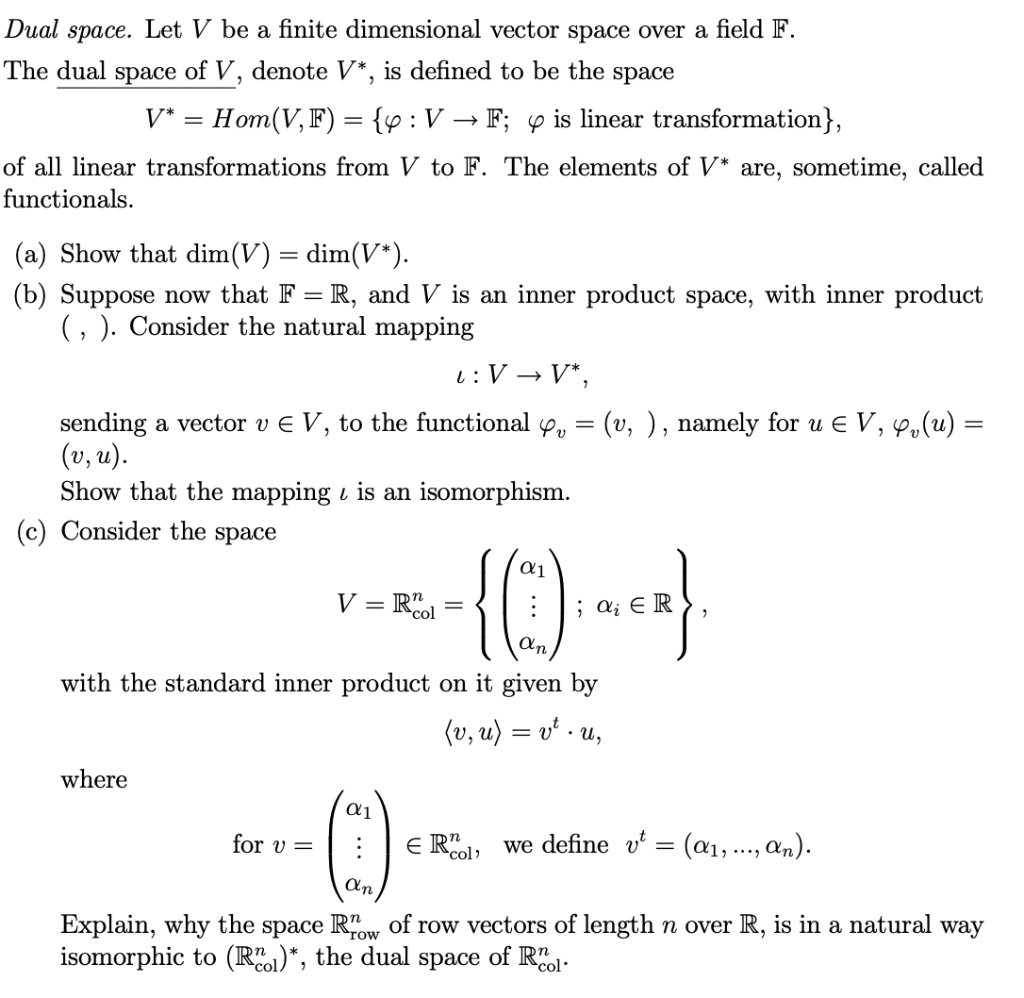 Solved Dual Space Let V Be A Finite Dimensional Vector S Chegg Com