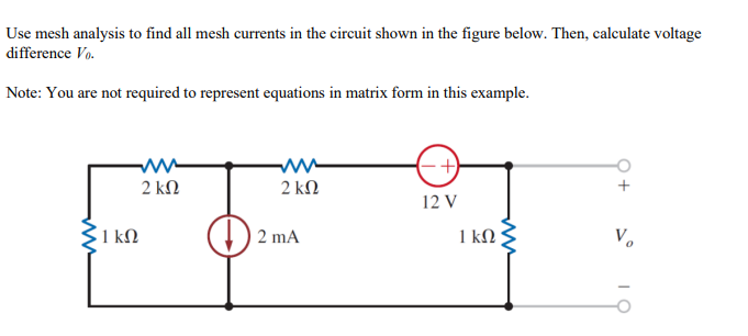 Solved Use mesh analysis to find all mesh currents in the | Chegg.com