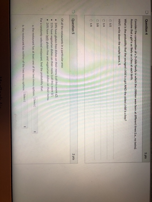 Solved D Question 4 1 pts the c of a 3-child family in which | Chegg.com