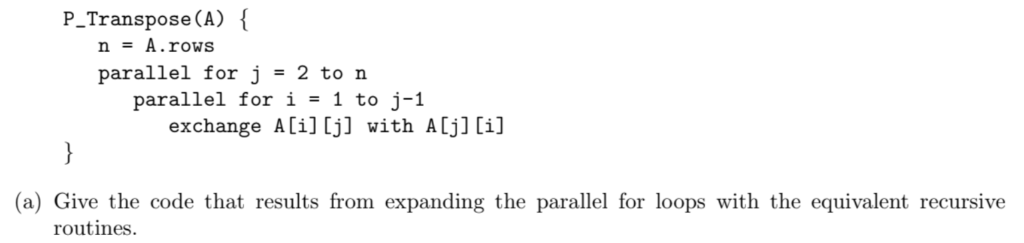 P_Transpose(A) \ n - A.rows parallel for j-2 to n | Chegg.com