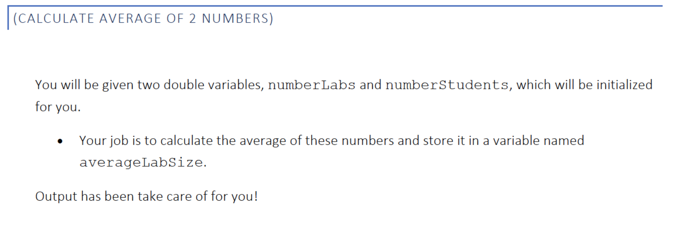Solved (CALCULATE AVERAGE OF 2 NUMBERS) You will be given | Chegg.com