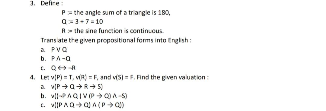 Solved 3. Define : P:= the angle sum of a triangle is 180, Q