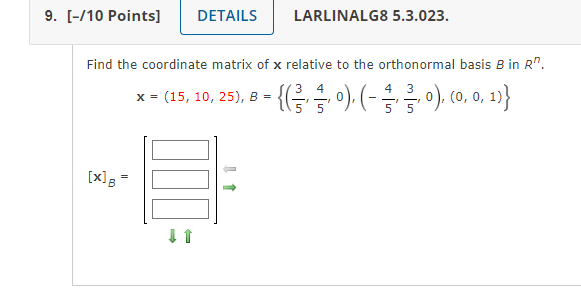 Solved Find The Coordinate Matrix Of X Relative To The | Chegg.com