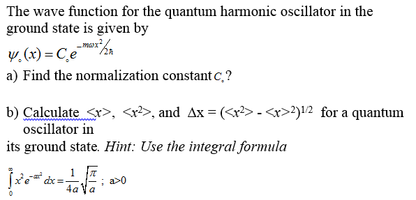 Solved The wave function for the quantum harmonic oscillator | Chegg.com