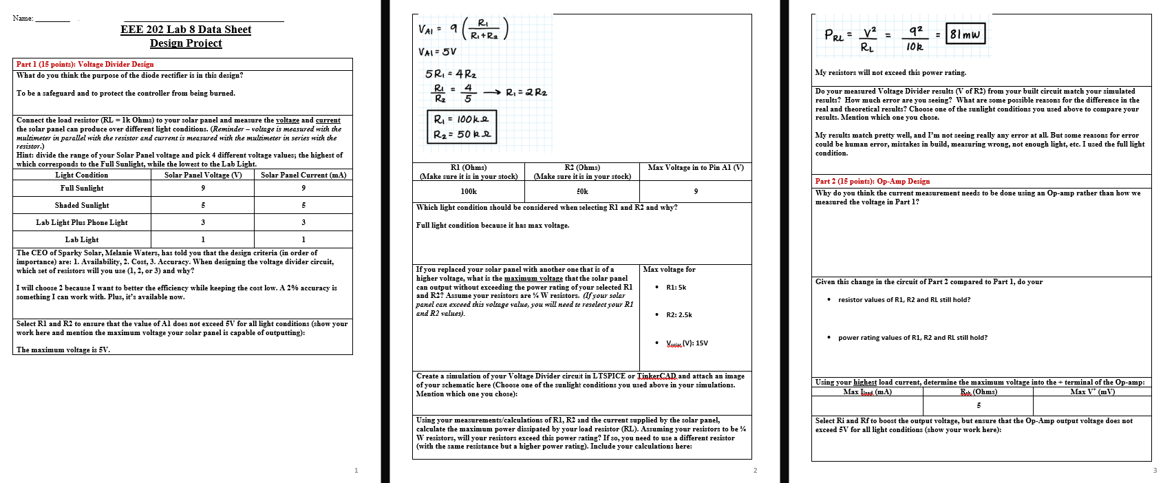 Name:
EEE 202 Lab 8 Data Sheet
Design Project
Part 1 (15 points): Voltage Divider Design
What do you think the purpose of the