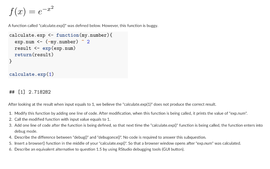 Solved f(x)=e−x2 A function called 