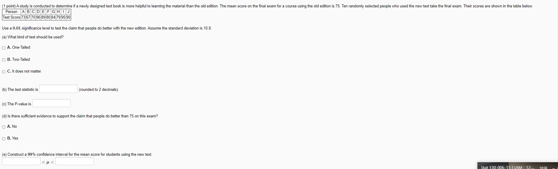 Solved (1 point) A study is conducted to determine if a | Chegg.com