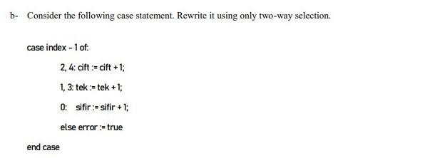 Solved If(a=1)or (a=2) Then B:=a*a If(a=3)or (a=5) Then | Chegg.com