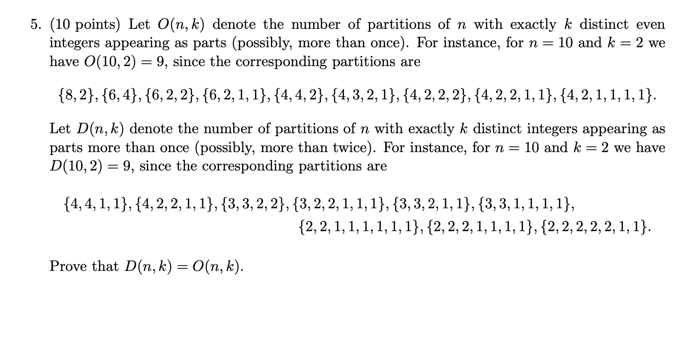 Solved 5. (10 points) Let O(n, k) denote the number of | Chegg.com