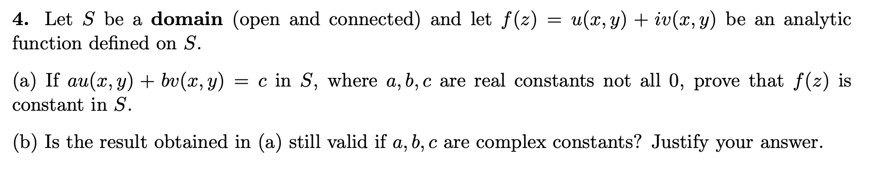 Solved 4. Let S be a domain (open and connected) and let | Chegg.com