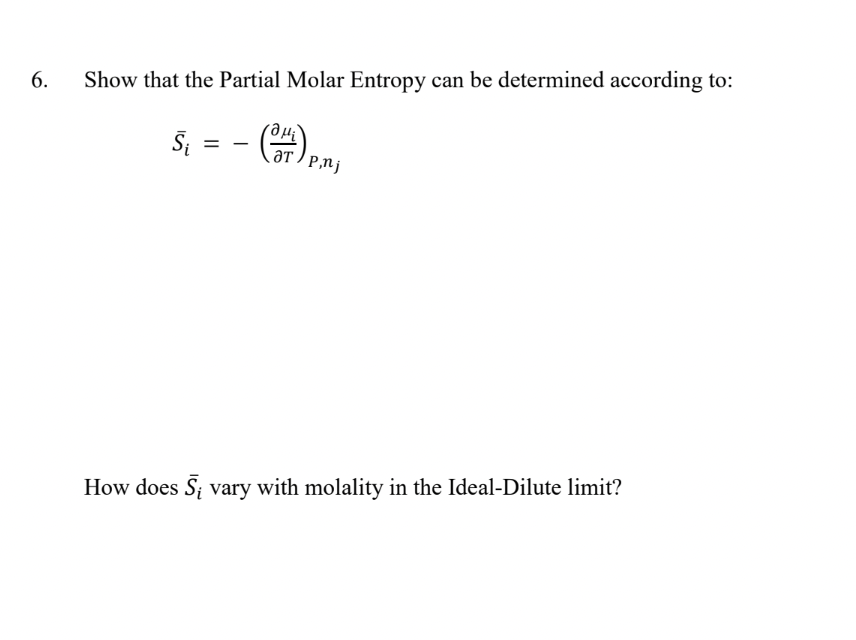 Solved Show That The Partial Molar Entropy Can Be Determined | Chegg.com