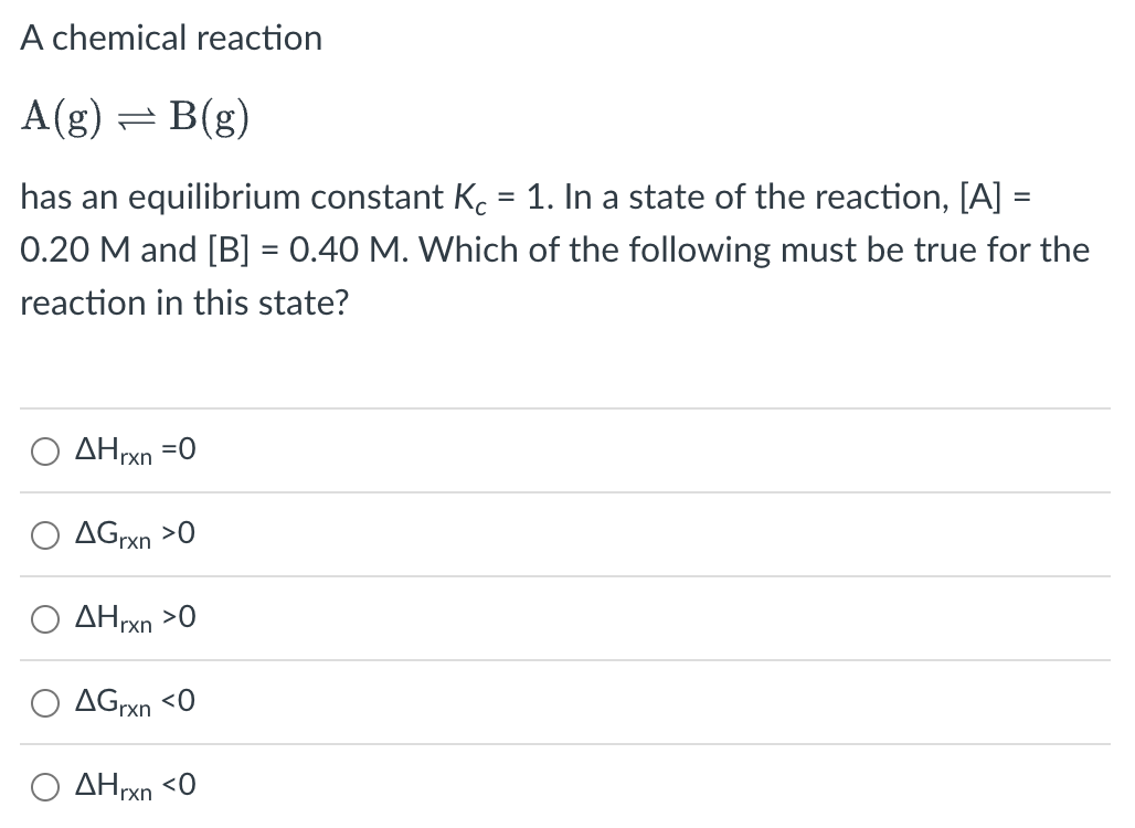 Solved A Chemical Reaction A(g)⇌B(g) Has An Equilibrium | Chegg.com