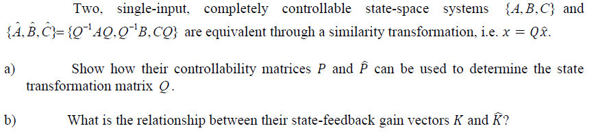 Solved Two Single Input Completely Controllable State S Chegg Com