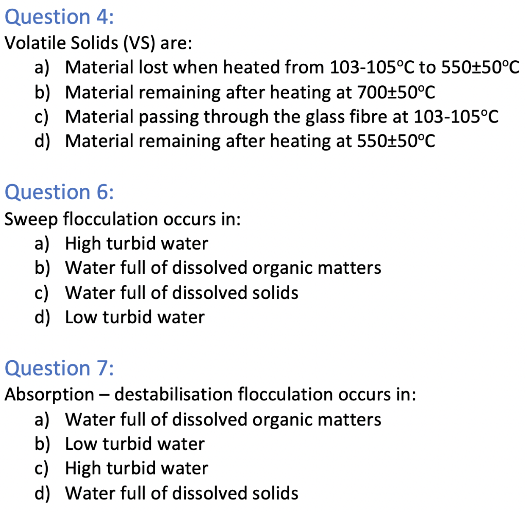 Solved Question 4 Volatile Solids (VS) are a) Material