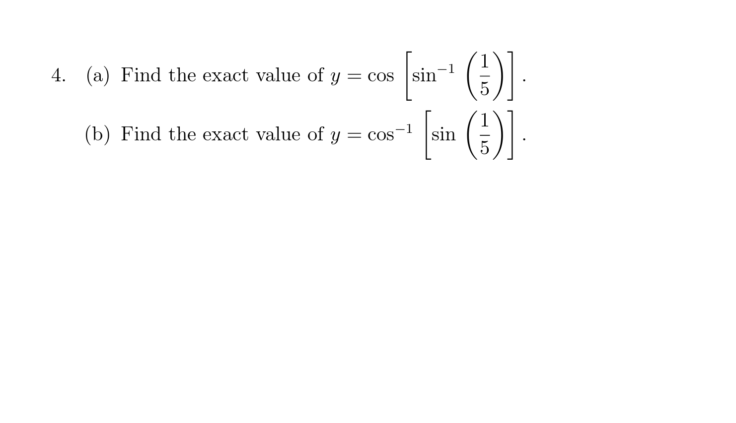 solved-4-a-find-the-exact-value-of-y-cos-sin-1-51-b-chegg