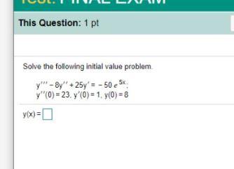 Solved This Question: 1 pt Solve the following initial value | Chegg.com