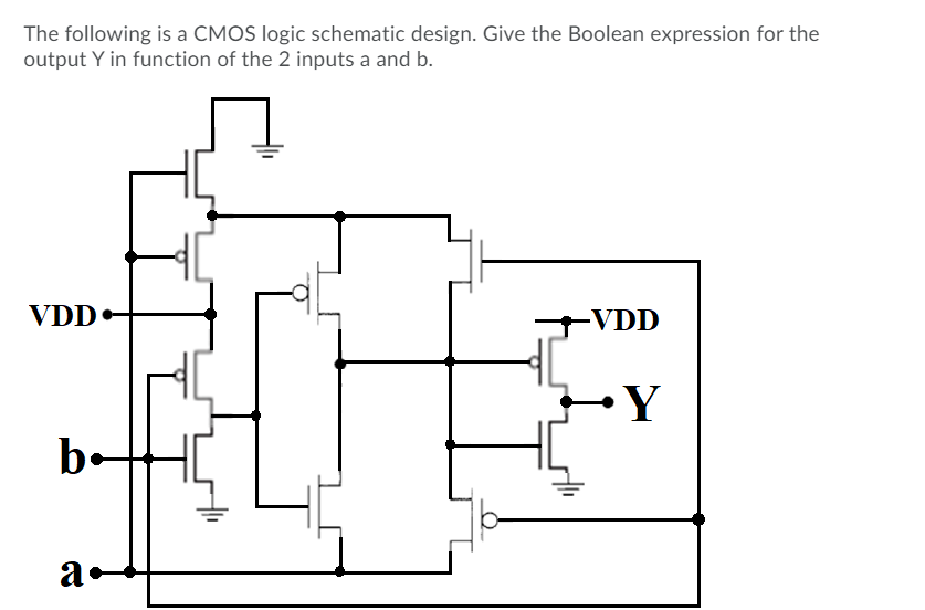 Solved The following is a CMOS logic schematic design. Give | Chegg.com