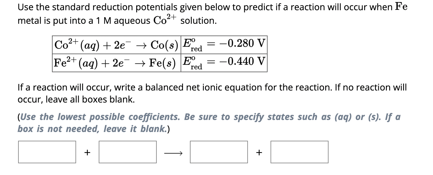 Solved Use The Standard Reduction Potentials Given Below To | Chegg.com