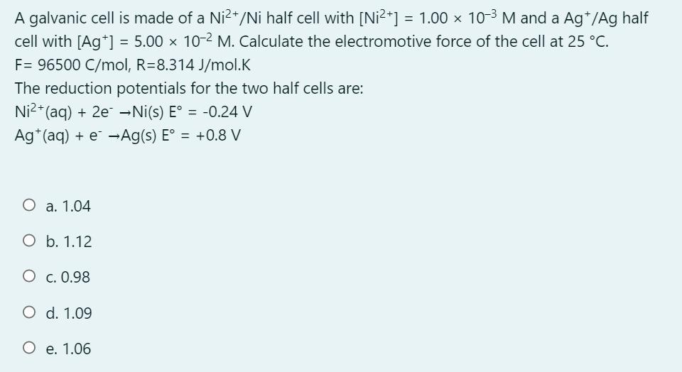 A Galvanic Cell Is Made Of A Ni2 Ni Half Cell Wit Chegg Com