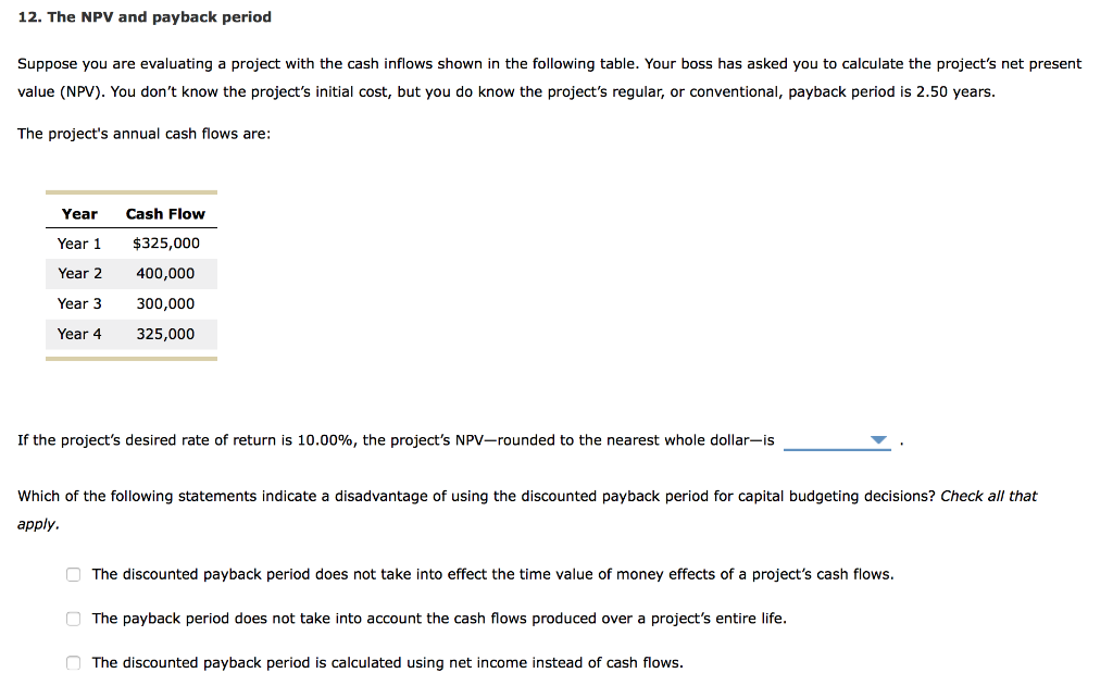 solved-12-the-npv-and-payback-period-suppose-you-are-chegg