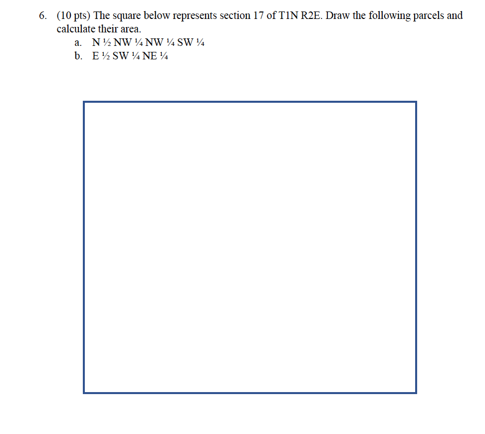 Solved 6. (10 pts) The square below represents section 17 of | Chegg.com