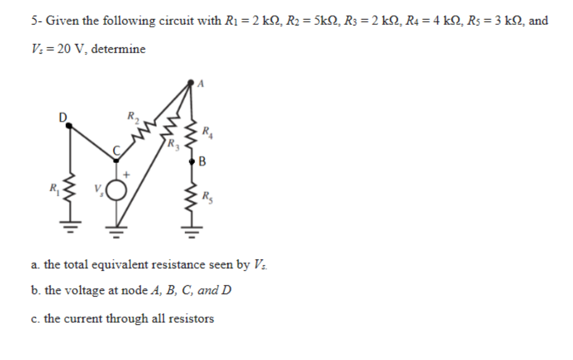 Solved Given The Following Circuit With R1 2 KΩ R2 5kΩ 6854