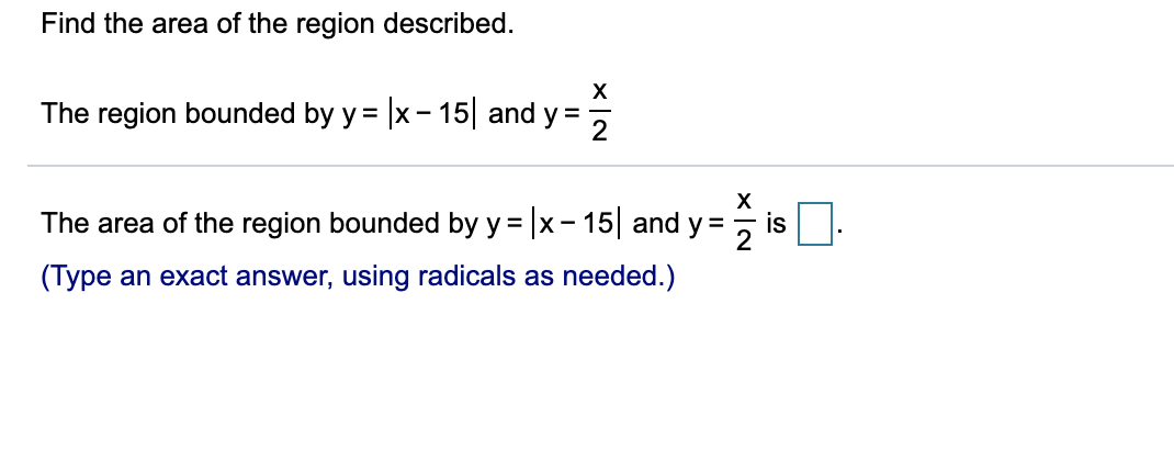 Solved Find the area of the region described. The region | Chegg.com