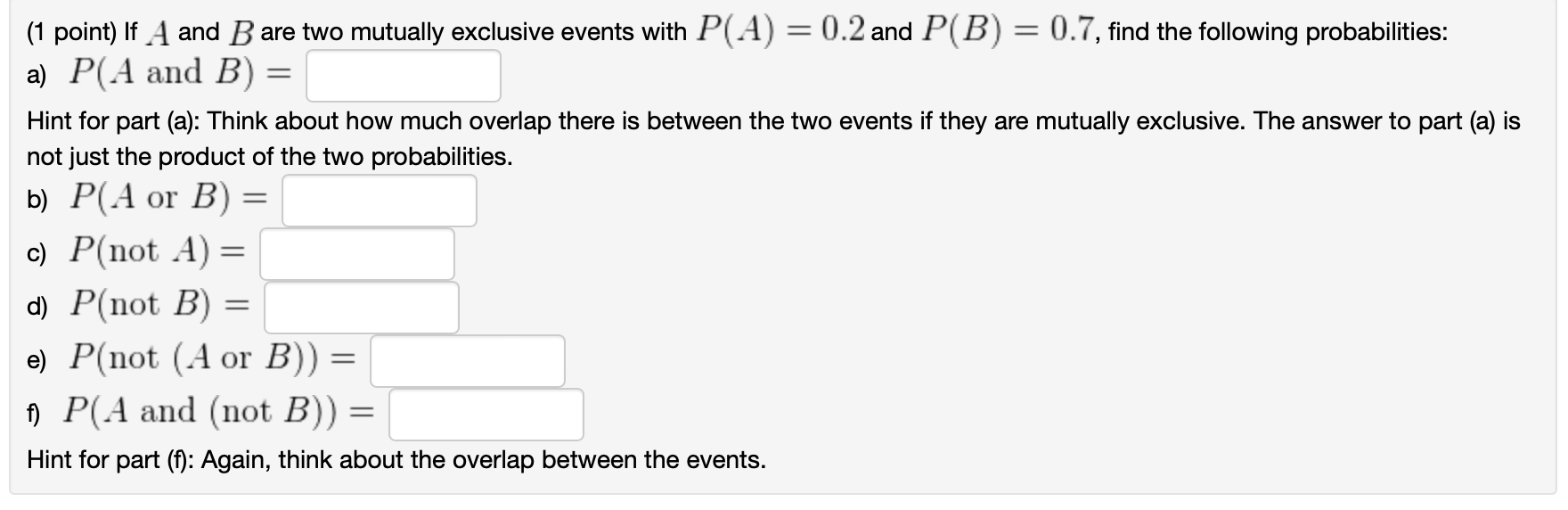 Solved (1 point) If A and B are two mutually exclusive | Chegg.com