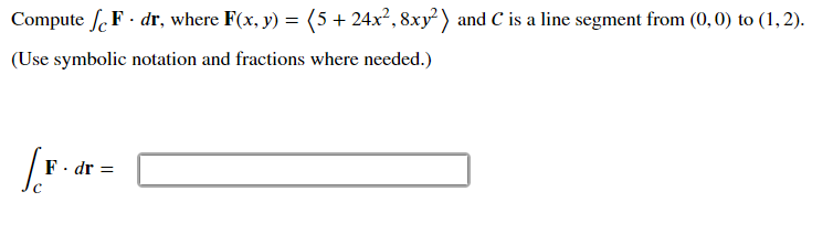 Solved Compute ∫ 𝐅⋅𝑑𝐫 ∫cf⋅dr Where