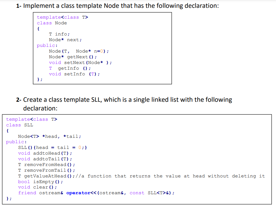 Solved 1- Implement a class template Node that has the | Chegg.com