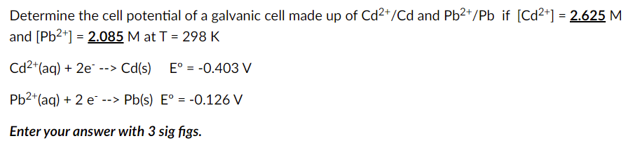 Solved Determine the cell potential of a galvanic cell made | Chegg.com
