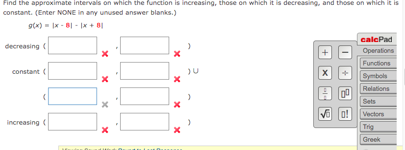 Solved X - Find the approximate intervals on which the | Chegg.com