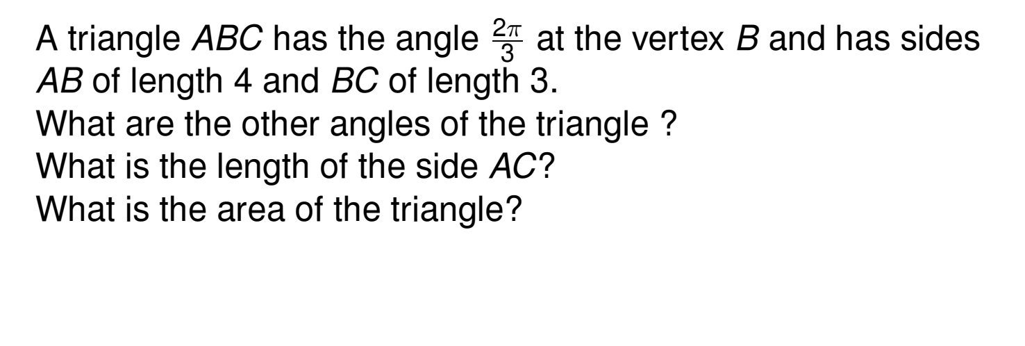 Solved A triangle ABC has the angle 32π at the vertex B and | Chegg.com