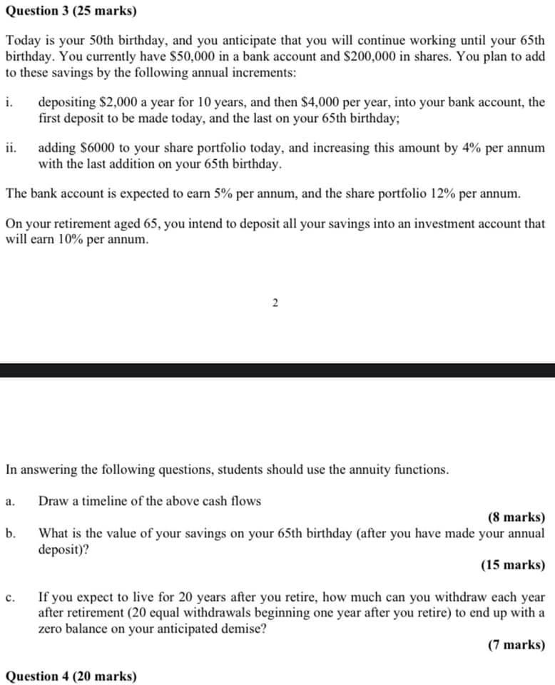 Solved Question 3 25 Marks Today Is Your 50th Birthday Chegg Com