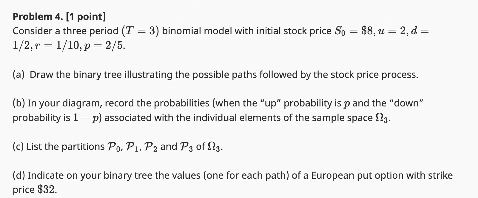 Solved Problem 4. [1 point] Consider a three period (T=3) | Chegg.com