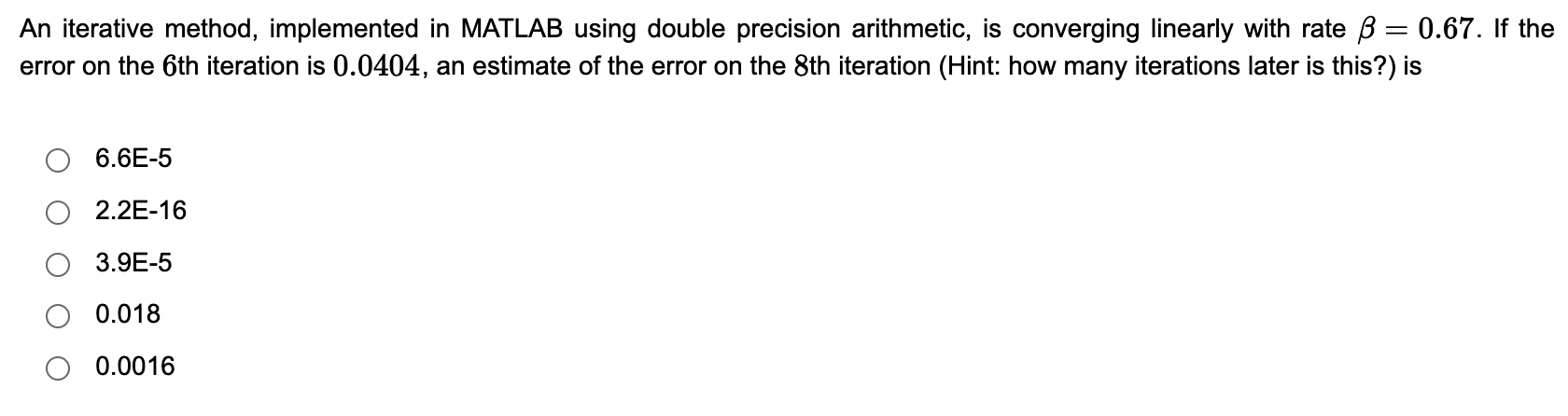Solved = 0.67. If the An iterative method, implemented in | Chegg.com