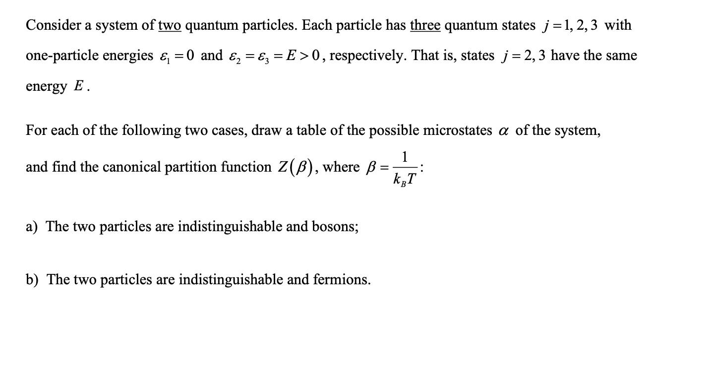 Solved Consider A System Of Two Quantum Particles. Each | Chegg.com