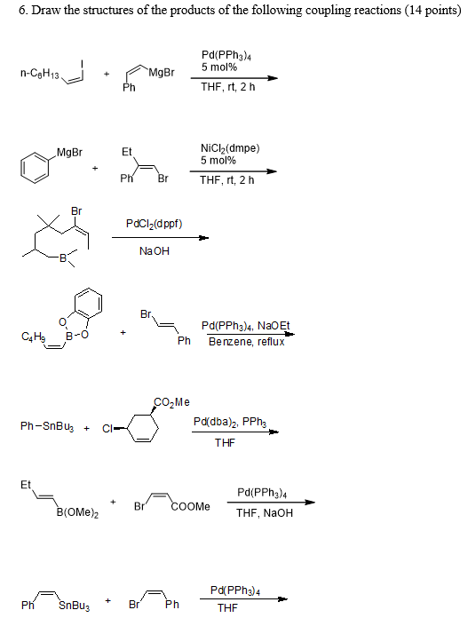 Solved 6. Draw The Structures Of The Products Of The 