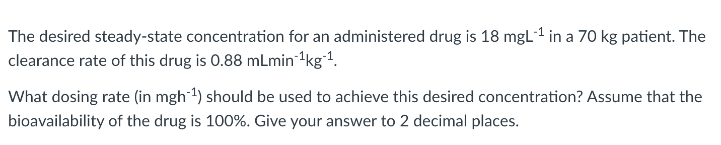 Solved The desired steady-state concentration for an | Chegg.com