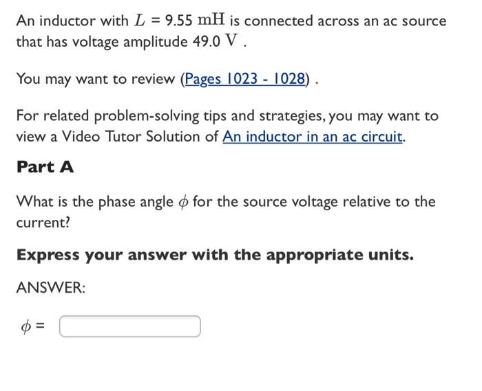 An inductor with L = 9.55 mH is connected across an
