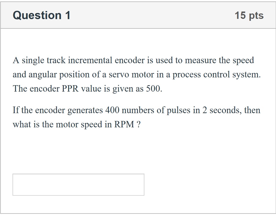 Solved A Single Track Incremental Encoder Is Used To Measure | Chegg.com