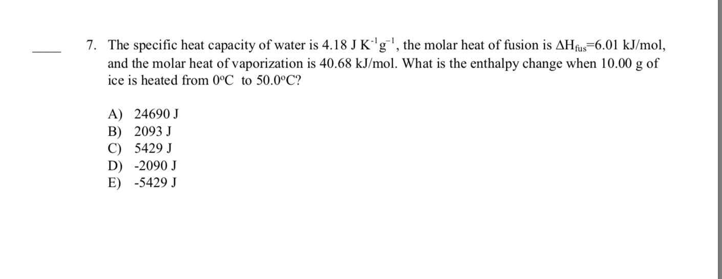 Solved 7. The specific heat capacity of water is 4.18 J | Chegg.com