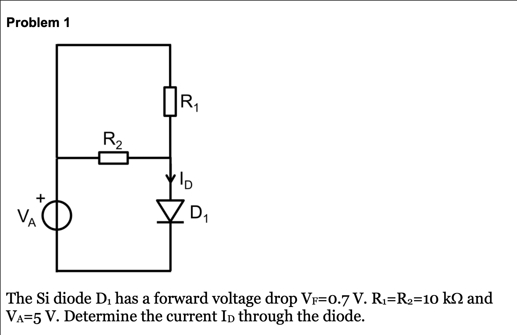 Solved Problem 1The Si ﻿diode D1 ﻿has a forward voltage drop | Chegg.com