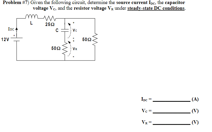 Solved Problem \#7) Given The Following Circuit, Determine | Chegg.com