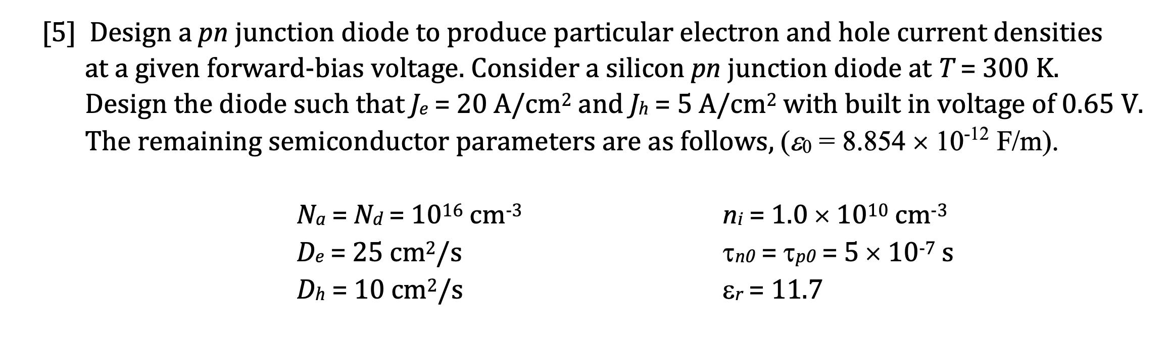 Solved Design a pn junction diode to produce particular | Chegg.com