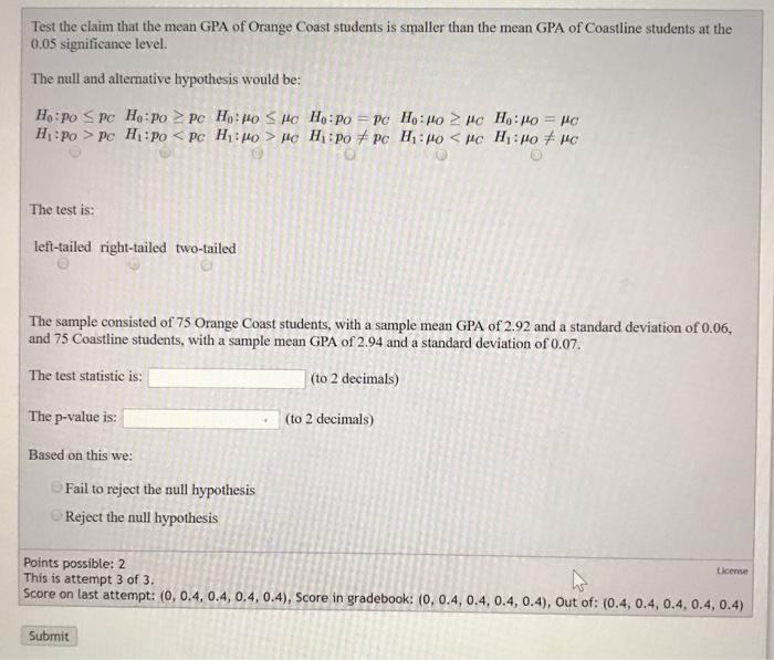 Solved Test the claim that the mean GPA of Orange Coast