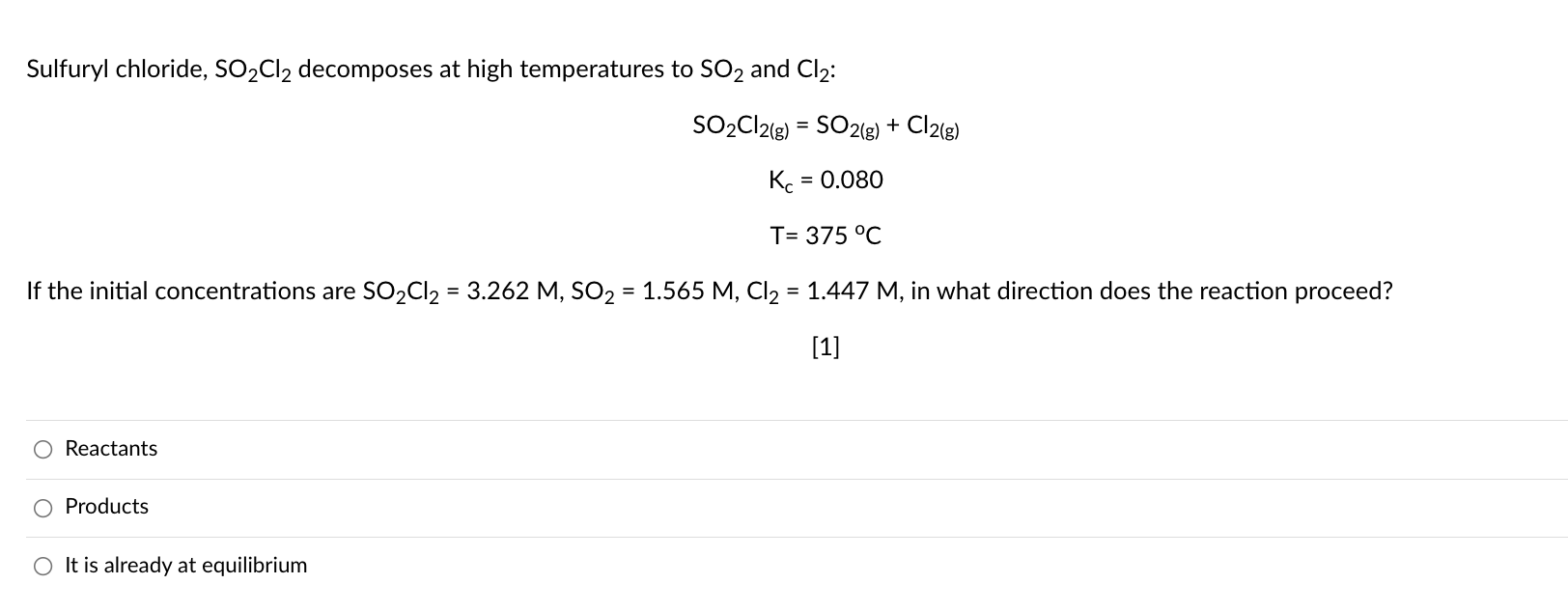 Solved Sulfuryl chloride, SO2Cl2 decomposes at high | Chegg.com