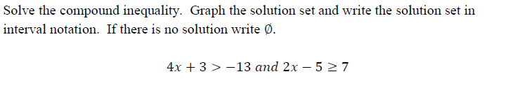Solved Solve the compound inequality. Graph the solution set | Chegg.com