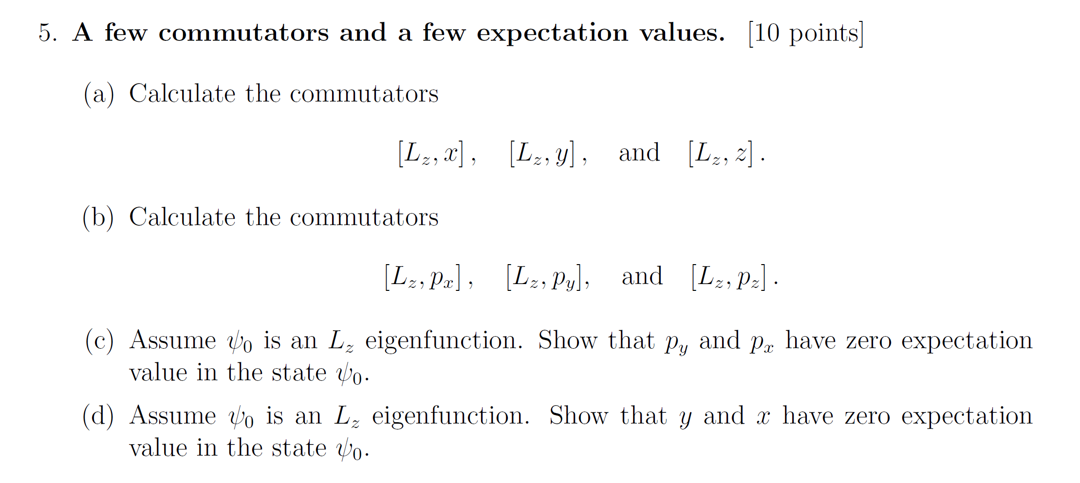 Solved A few commutators and a few expectation values. [10 | Chegg.com