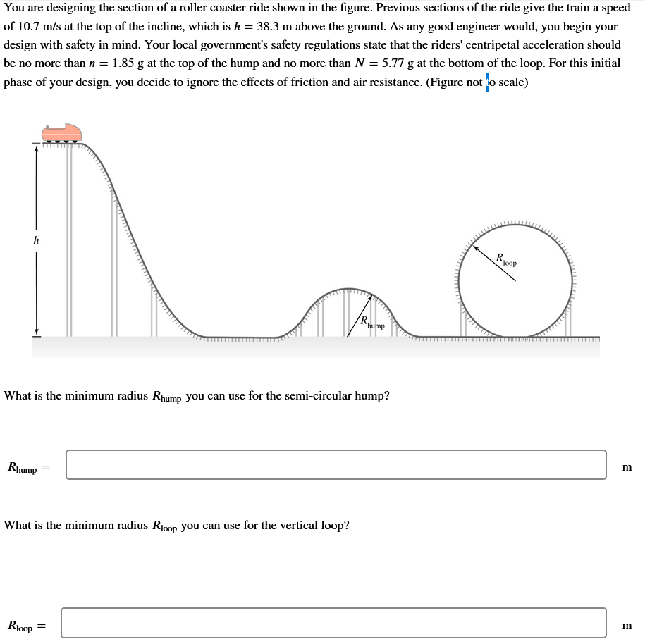 Solved You are designing the section of a roller coaster | Chegg.com